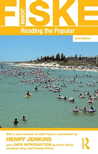 Reading the popular; John Fiske; 2011