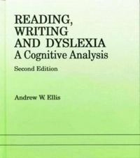Reading, writing and dyslexia : a cognitive analysis; Andrew W. Ellis; 1993