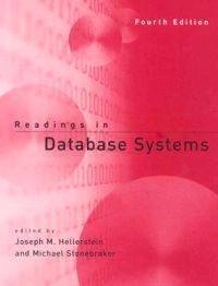 Readings in database systems; Joseph M Hellerstein, Michael Stonebraker; 2005