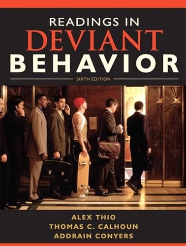 Readings in deviant behavior; Alex C Thio; 2010