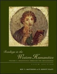 Readings in the Western Humanities, Volym 1Readings in the Western Humanities, F. DeWitt Platt; Roy Matthews, , Platt , Dewitt; 2003
