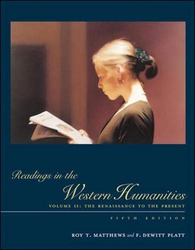 Readings in the Western Humanities, Volym 2 Readings in the Western Humanities; Roy T. Matthews & F. DeWitt Platt; 2003