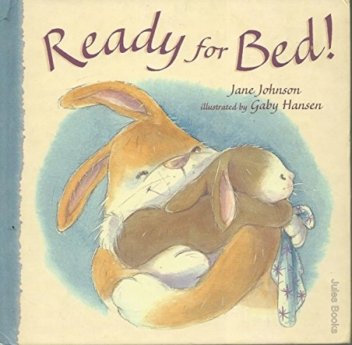 Ready for Bed!; Jane Johnson