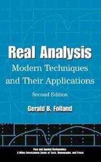 Real Analysis: Modern Techniques and Their Applications; Gerald B. Folland; 1999