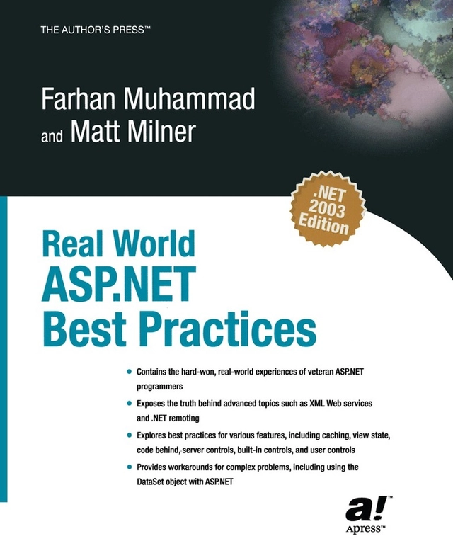 Real World ASP.NET Best Practices; F. Muhammad, M. Milner; 2003