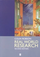 Real world research - a resource for social scientists and practitioner-res; Colin Robson; 2002