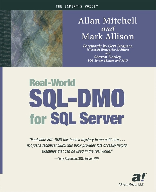 Real-World SQL-DMO for SQL Server; A. Mitchell, M. Allison; 2002