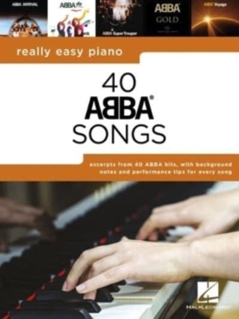 Really Easy Piano: 40 ABBA Songs; Benny Andersson, Björn Ulvaeus, Stig (Stikkan) Anderson; 2022