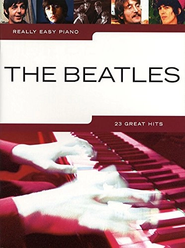 Really easy piano Beatles : 23 great hits; Omnibus Press; 2005
