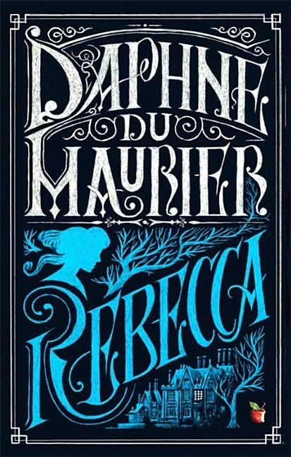 Rebecca; Daphne Du Maurier; 2015