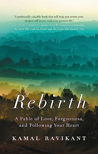 Rebirth; Kamal Ravikant; 2018
