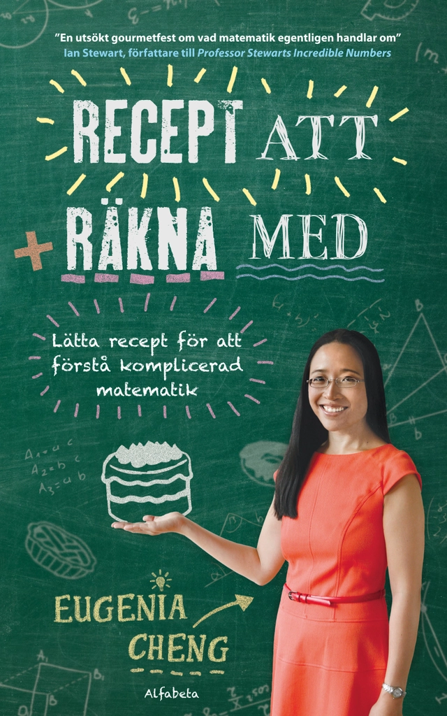 Recept att räkna med; Eugenia Cheng; 2016