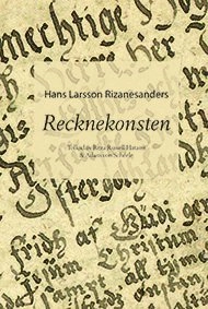 Recknekonsten; Hans Larsson Rizanesander; 2018