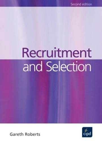 Recruitment and selection; Gareth Roberts; 2005
