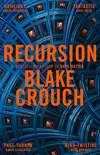 Recursion; Blake Crouch; 2020