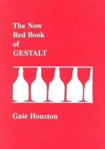 Red Book of Gestalt; Gaie Houston; 1995