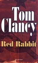 Red rabbit; Tom Clancy; 2005