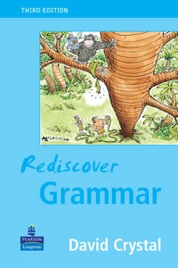 Rediscover grammar; David Crystal; 2004