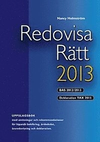 Redovisa Rätt 2013; Nancy Holmström; 2013