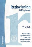 Redovisning BAS-planen; Håkan Bohlin, Hans Malmquist, Eva Hedenström, Glenn Fihn, Björn Brorström; 2000