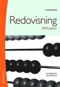 Redovisning BAS-planen : teoribok; Eva Hedenström, Hans Malmquist; 2010