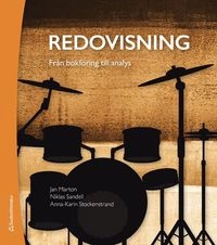 Redovisning : från bokföring till analys; Jan Marton, Niklas Sandell, Anna-Karin Stockenstrand; 2020