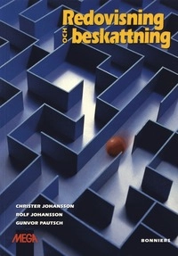 Redovisning och beskattning Faktabok; Christer Johansson, Rolf Johansson, Gunvor Pautsch; 2000