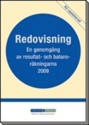 Redovisningen - En genomgång av resultat- och balansräkningarna 2009; FAR SRS, Svenska revisorsamfundet, FAR, Nytt från revisorn (tidskrift); 2008