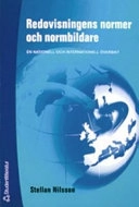 Redovisningens normer och normbildare; Stellan Nilsson; 2005