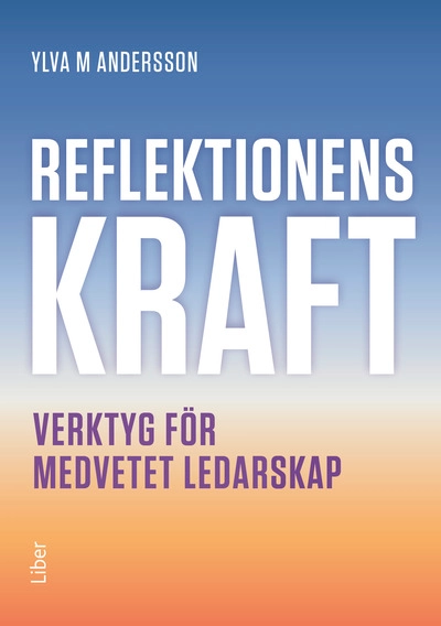 Reflektionens kraft; Ylva M. Andersson; 2026