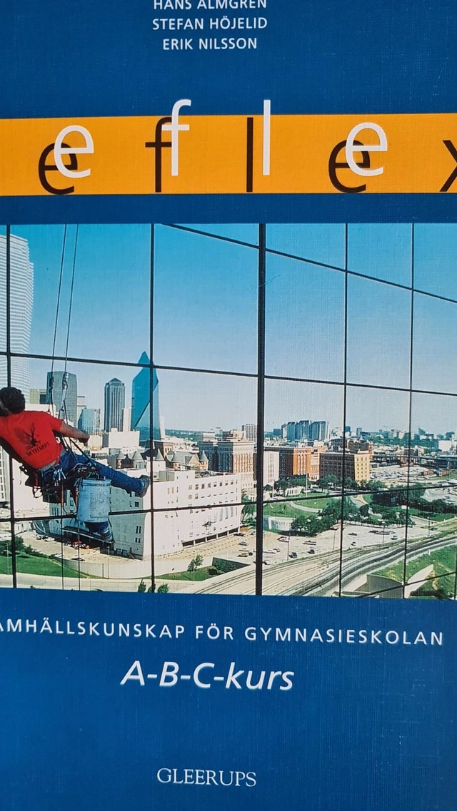 Reflex : samhällskunskap för gymnasieskolan. · Plus., A-kurs; Hans Almgren, Stefan Höjelid, Erik Nilsson; 1998