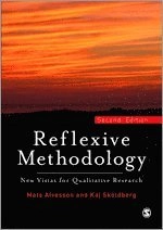 Reflexive methodology : new vistas for qualitative research; Mats Alvesson, Kaj Sköldberg; 2000