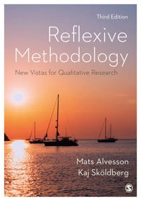 Reflexive methodology : new vistas for qualitative research; Mats Alvesson; 2018