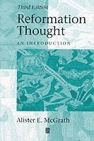 Reformation thought - an introduction; Alister E. Mcgrath; 1999