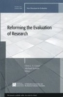 Reforming the Evaluation of Research: New Directions for Evaluation, No. 11; Oddbjörn Evenshaug; 2008