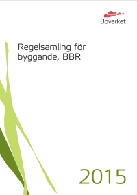 Regelsamling för byggande, BBR; Sverige. Boverket, Sverige. Bostadsstyrelsen
(tidigare namn), Sverige. Bostadsstyrelsen, Sverige. Statens planverk
(tidigare namn), Sverige. Statens planverk; 2015