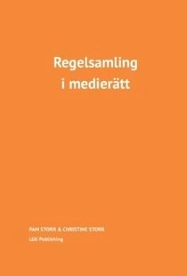 Regelsamling i medierätt; Pam Storr; 2022