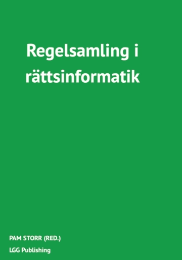 Regelsamling i rättsinformatik ; Pam Storr; 2026