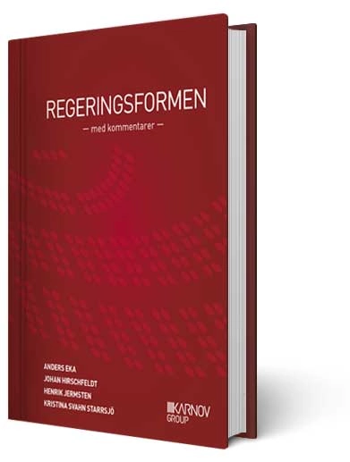 Regeringsformen - med kommentarer; Johan Hirschfeldt; 2012