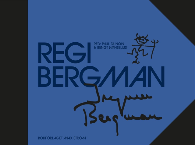 Regi Bergman; Bengt Wanselius, Paul Duncan; 2018