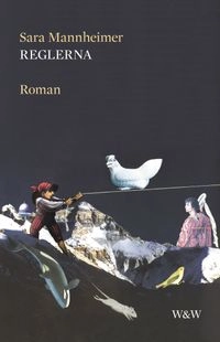 Reglerna; Sara Mannheimer; 2008