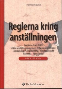 Reglerna kring anställningen; Thomas Englund; 2009