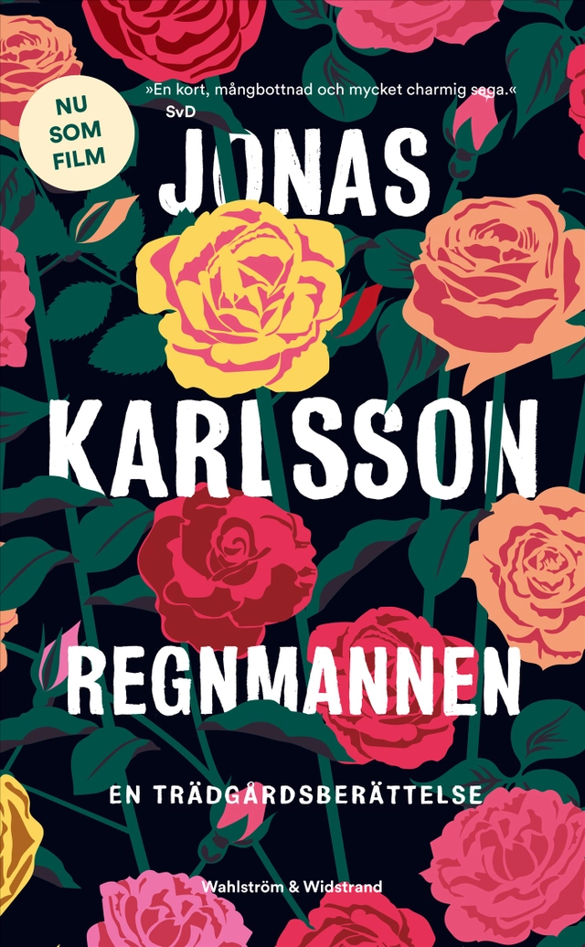 Regnmannen : en trädgårdsberättelse; Jonas Karlsson; 2025