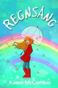 Regnsång; Karen McCombie; 2013