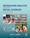 Regression analysis for the social sciences; Rachel A. Gordon; 2015