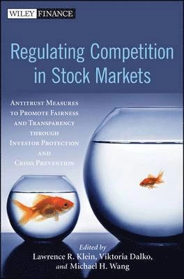 Regulating Competition in Stock Markets; Michael Larsson, Lena Wängnerud, Naomi Klein, Lawrence A. Pervin, Viktoria Waagaard, Dalko; 2012