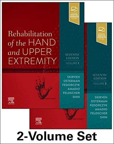 Rehabilitation of the hand and upper extremity; Terri M. Skirven; 2021