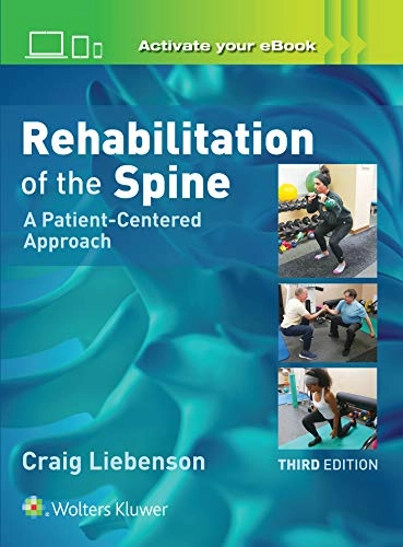 Rehabilitation of the spine : a patient-centered approach; Craig Liebenson; 2020