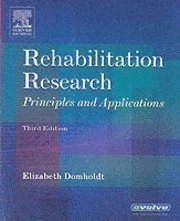 Rehabilitation research : principles and applications; Elizabeth Domholdt; 2005