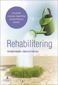 Rehabilitering; 2012